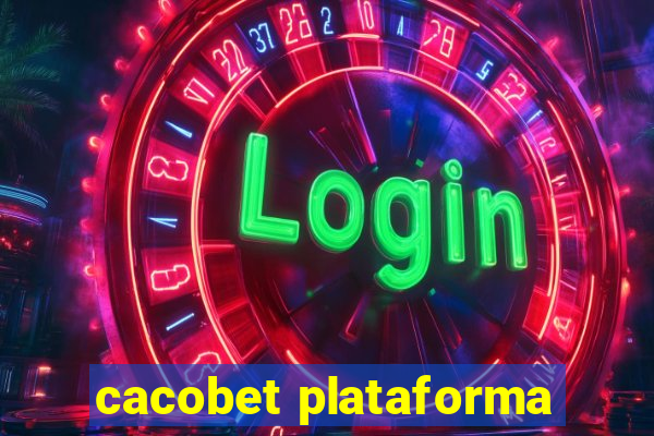 cacobet plataforma